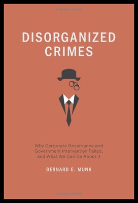 【预售】Disorganized Crimes: Why Corporate Governance and
