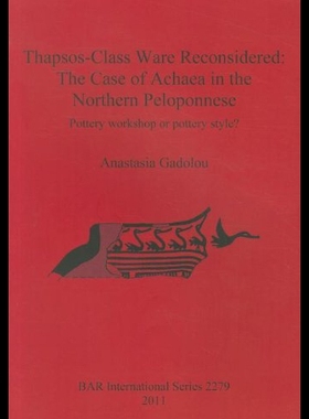 【预售】Thapsos-Class Ware Reconsidered: The Case of Acha