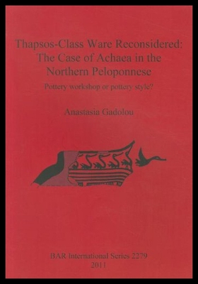 【预售】Thapsos-Class Ware Reconsidered: The Case of Acha