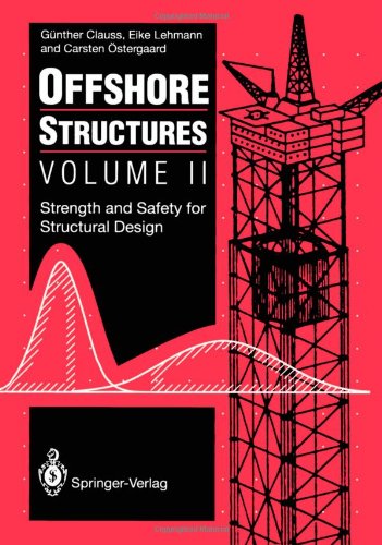 【预售】Offshore Structures: Volume II Strength and Safet...
