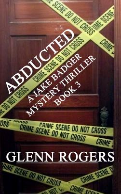 【预售】Abducted: A Jake Badger Mystery Thri...