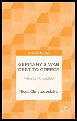 【预售】Germany's War Debt to Greece: A Burden Unsettled
