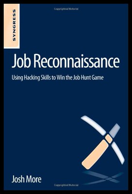 【预售】Job Reconnaissance: Using Hacking Skills to Win t