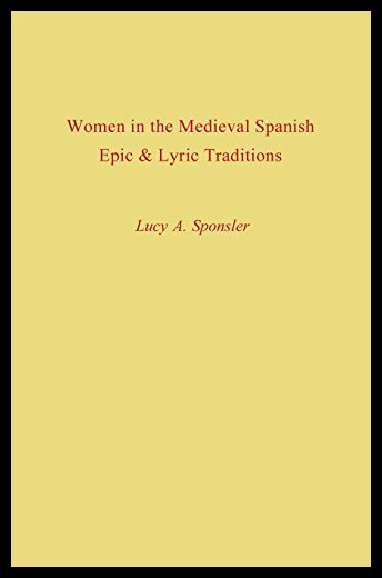 【预售】Women in the Medieval Spanish Epic and Lyric Trad
