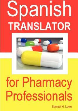 【预售】Spanish Translator for Pharmacy Professionals