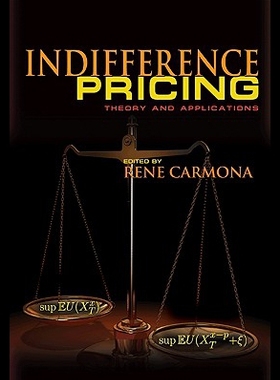 【预售】Indifference Pricing: Theory and Applications
