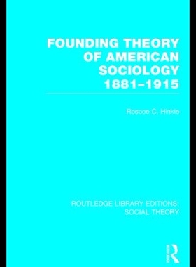 【预售】Founding Theory of American Sociology,