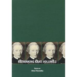 预订 Rethinking Kant: Volume 3 [9781443833455]