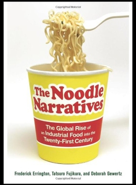 【预售】The Noodle Narratives: The Global Rise of an Indu