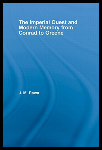 【预售】The Imperial Quest and Modern Memory from Conrad