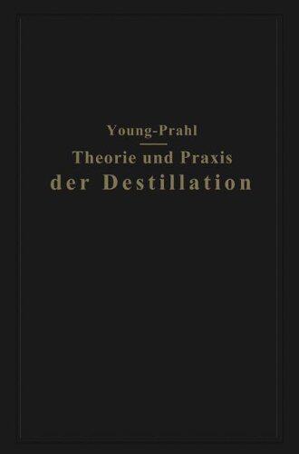 【预订】Theorie Und Praxis Der Destillation:...