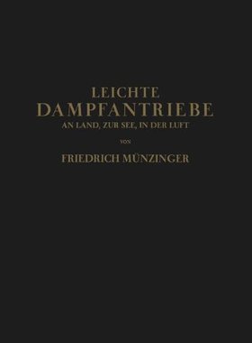 【预订】Leichte Dampfantriebe an Land, Zur S...