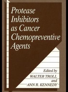 【预售】Protease Inhibitors as Cancer Chemopreventive Age