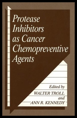【预售】Protease Inhibitors as Cancer Chemopreventive Age