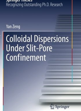 【预订】Colloidal Dispersions Under Slit-Por...