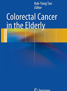 【预订】Colorectal Cancer in the Elderly