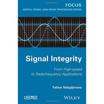 【预售】Signal Integrity: From High-Speed to Radiofreq...