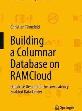 【预订】Building a Columnar Database on RAMCloud