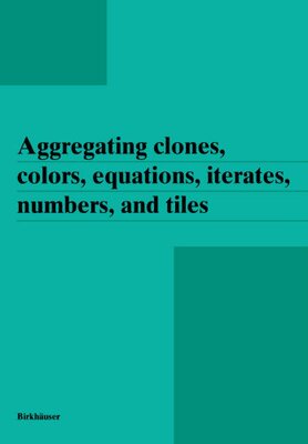 【预订】Aggregating Clones, Colors, Equation...