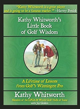 【预售】Kathy Whitworth's Little Book of Golf Wisdom: ...