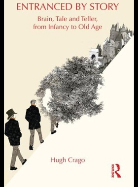 【预售】Entranced by Story: Brain, Tale and Teller, from