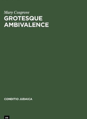 【预售】Grotesque Ambivalence: Melancholy an...