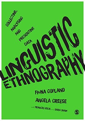 【预售】Linguistic Ethnography: Collecting, Analysing and...