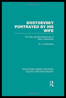 【预售】Dostoevsky Portrayed by His Wife: The Diary and R