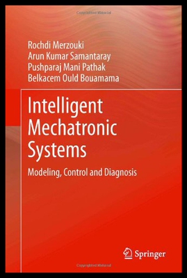 【预售】Intelligent Mechatronic Systems: Modeling, Contro