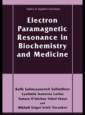 【预售】Electron Paramagnetic Resonance in Biochemistry a