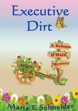 【预售】Executive Dirt: A Sedona O'Hala Mystery
