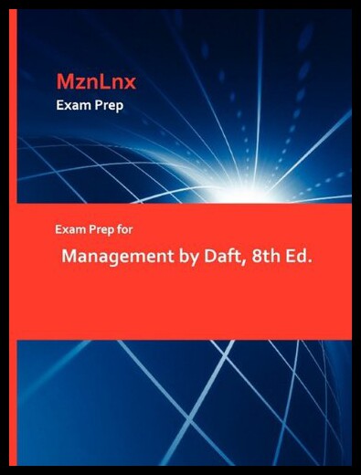【预售】Exam Prep for Management by Daft, 8th Ed.