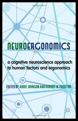 【预售】Neuroergonomics: A Cognitive Neuroscience Approac