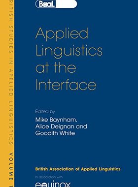 【预售】Applied Linguistics at the Interface: Bsal 19