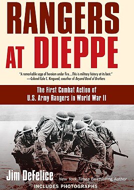 【预售】Rangers at Dieppe: The First Combat Action