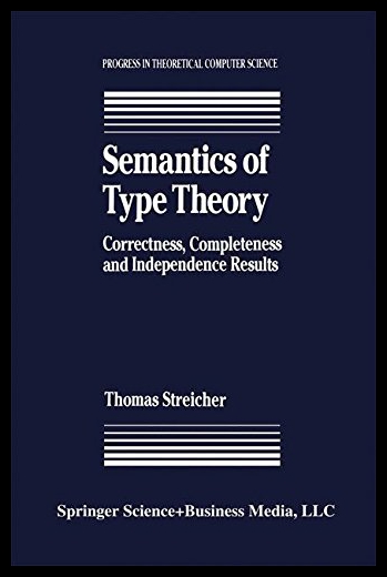 【预售】Semantics of Type Theory: Correctness, Completene