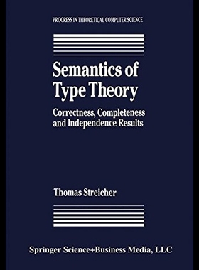 【预售】Semantics of Type Theory: Correctness, Completene