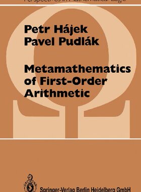 【预订】Metamathematics of First Order Arithmetic