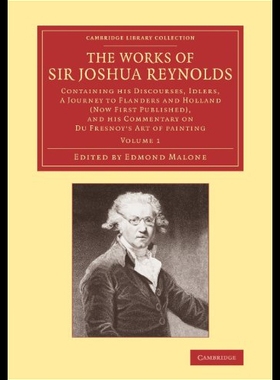 【预售】The Works of Sir Joshua Reynolds: Volume 1: Conta