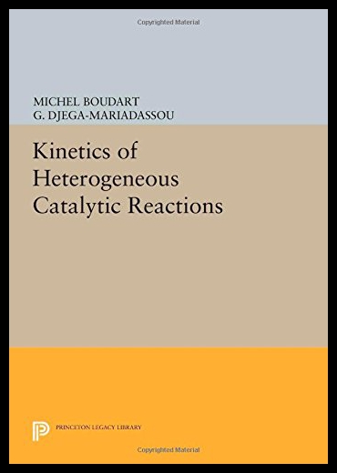 【预售】Kinetics of Heterogeneous Catalytic Reactions-封面