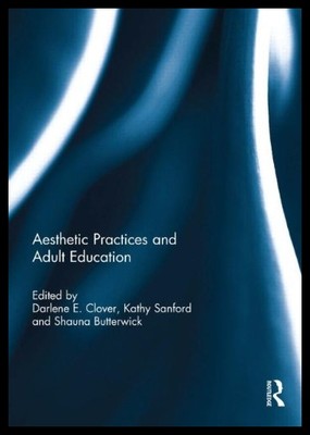 【预售】Aesthetic Practices and Adult Educatio