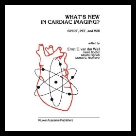 【预售】What S New in Cardiac Imaging?: Spect, Pet, and M