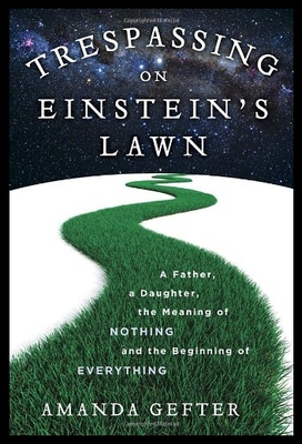 【预售】Trespassing on Einstein's Lawn: A Father, a Daugh