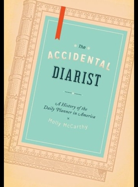 【预售】The Accidental Diarist: A History of the Daily Pl