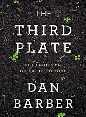 【预售】The Third Plate: Field Notes on the Future of Food