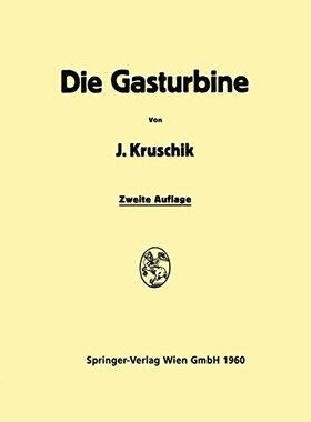 【预订】Die Gasturbine: Ihre Theorie, Konstr...
