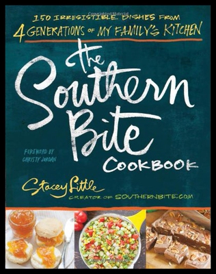 【预售】The Southern Bite Cookbook: 150 Irresistible Dish