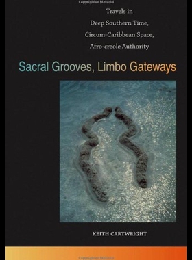 【预售】Sacral Grooves, Limbo Gateways: Travels in Deep S