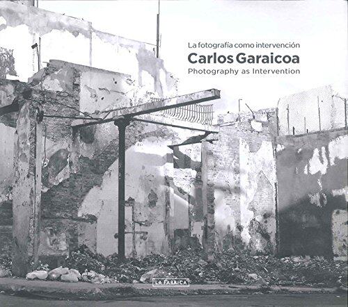 【预订】Carlos Garaicoa: Photography as Inte...