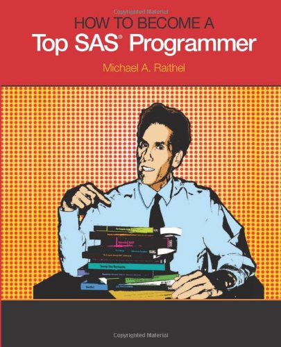 【预售】How to Become a Top SAS Programmer 书籍/杂志/报纸 科普读物/自然科学/技术类原版书 原图主图